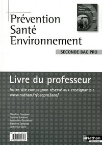 Prévention Santé Environnement - 2e Bac Pro Livre du professeur Livre du professeur