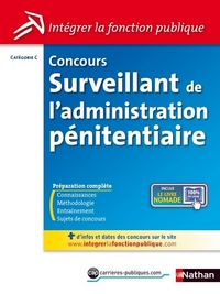 CONCOURS SURVEILLANT DE L'ADMINISTRAT PENITENTIAIRE NO9 CATEGORIE C (INTEGRER LA FONCTION PUBLIQUE)