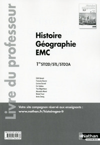 Histoire Géographie - Education civique 1re STI2D, STD2A, STL, Livre du professeur