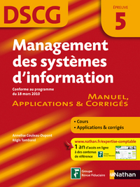 Management des systèmes d'information DSCG - Epreuve 5 - Manuel, Applications et Corrigés DSCG Livre