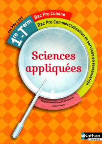 Sciences appliquées 1re, Tle Bac Pro Cuisine, CSR, Livre de l'élève