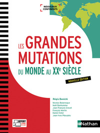 Les grandes mutations du monde au XXe siècle (Nouveaux continents) - 2017