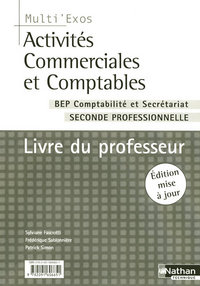 ACTIVITES COMMERCIALES ET COMPTABLES BEP COMPT ET SECRET SECONDE PROFESSIONNELLE LIVRE DU PROFESSEU