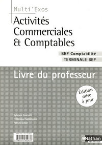 ACTIVITES COMMERCIALES ET COMPTABLES TERMINALE BEP COMPTABILITE LIVRE DU PROFESSEUR 2007