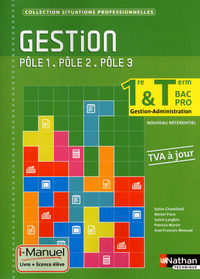 GESTION 1E/TERM BPRO GESTION-ADMINISTRATION POLES 1/2/3 LIC NUMERIQUE ELEVE I-MANUEL + OUV PAPIER