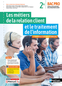 Les métiers de la relation client et le traitement de l’information 2de Bac Pro MRC, Livre + Licence numérique i-Manuel 2.0