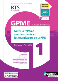 Domaine d'activités 1 - Gérer la relation avec les clients et les fournisseurs de la PME BTS GPME, Livre + Licence numérique i-Manuel 2.0