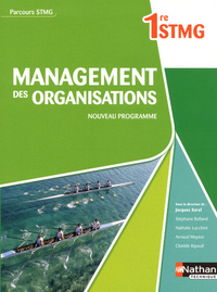 Management des Organisations - Parcours  1re STMG, Livre de l'élève