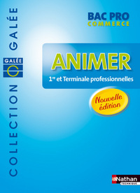 Animer - Bac Pro Commerce Pochette de l'élève Galée