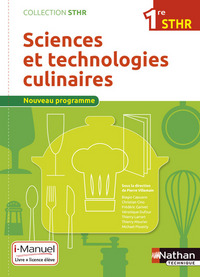 Sciences et Technologies culinaires 1re STHR, Livre + Licence numérique i-Manuel