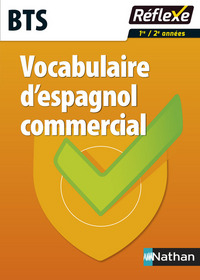 Vocabulaire d'espagnol commercial BTS - Guide réflexe N 31 - 2016