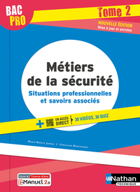 Situations professionnelles et savoirs associés - Tome 2 - Bac Pro Métiers de la sécurité, Livre + Licence numérique i-Manuel 2.0
