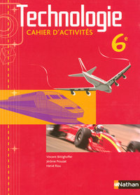 TECHNOLOGIE 6EME CAHIER D'ACTIVITES ELEVE NT 2007