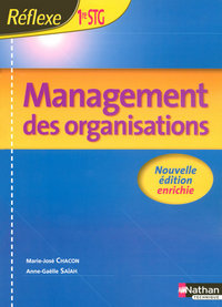 Management des Organisations - Réflexe 1re STG, Livre de l'élève