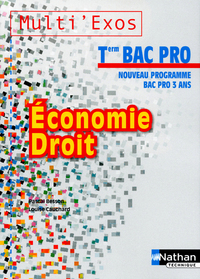 ECONOMIE-DROIT TERM BAC PRO - POCHETTE (MULTI'EXOS) LIVRE DE L'ELEVE 2012