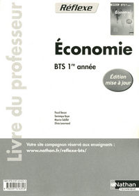 ECONOMIE - BTS TERTIAIRES 1RE ANNEE - LIVRE DU PROFESSEUR POCHETTE REFLEXE BTS