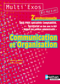 Communication et Organisation - 2e Bac Pro 3 ans Pochette de l'élève - 2e Bac Pro 3 ans Multi'Exos