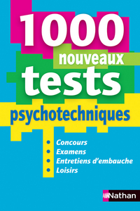 1000 NOUVEAUX TESTS PSYCHOTECHNIQUES (ENTRAINEMENTINTENSIF) 2013