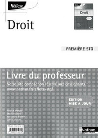 DROIT 1ERE STG -POCHETTE REFLEXE- LIVRE DU PROFESSEUR 2009