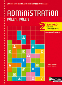 ADMINISTRATION 2E BAC PRO GESTION-ADMINIST PTLE 1 PTLE 3 (SITUATIONS PROFESSIONNELLES) ELEVE 2012