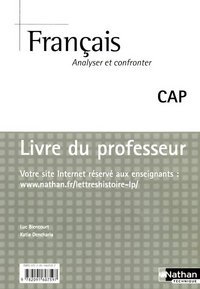 FRANCAIS (CAHIER D'ACTIVITES) - ANALYSER ET CONFRONTER CAP PROFESSEUR 2008