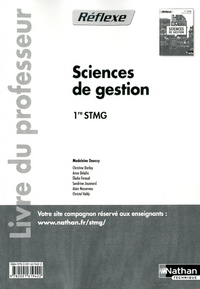 Sciences de gestion - Réflexe 1re STMG, Livre du professeur