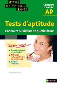 TESTS D'APTITUDE CONCOURS AUXILIAIRE DE PUERICULTURE (ETAPES FORMATIONS SANTE) 2012