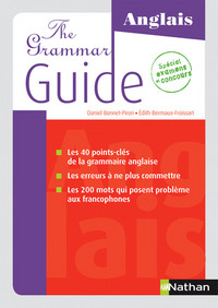 The Grammar Guide Les 40 points-clés de la grammaire anglaise