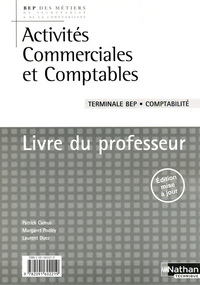 ACTIVITES COMMERCIALES ET COMPTABLES TERMINALE BEP COMPTABILITE LIVRE DU PROFESSEUR 2006