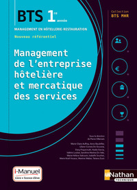 Management de l'Entreprise Hôtelière et Mercatique des Services BTS MHR 1ère année, Livre + Licence numérique i-Manuel 2.0