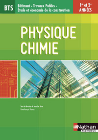 Physique-Chimie- 1re et 2e années BTS Bâtiment - TP - Étude et économie de la construction élève