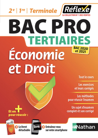 Economie et Droit Bac pro (2ème/1ère/Term) Tertiaires - (Guide Réflexe N9) - 2020