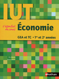 ECONOMIE - GEA ET TC 1RE ET 2E ANNEES - IUT - 2009 - L'ESSENTIEL DU COURS