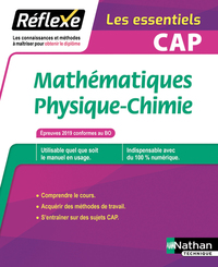 Mathématiques - Physique Chimie - Réflexe - Les essentiels CAP, Livre de l'élève