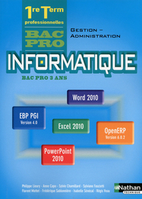 Informatique - Office 2010, EBP PGI, Open ERP 1re, Tle Bac Pro GA, Pochette de l'élève 