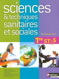 Sciences et Techniques Sanitaires et Sociales 1re ST2S, Livre de l'élève