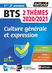 Culture générale et expression BTS - Deux thèmes 2020/2021 (Guide Réflexe N°98) 2020