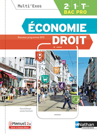 Economie Droit - Multi'exos 2de, 1re, Tle Bac Pro, Pochette élève + Licence i-Manuel