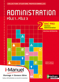 Administration Pôle 1 à 3 - Situations professionnelles 2de Bac Pro GA, Pochette élève + Licence i-Manuel