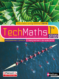 Mathématiques - Techmaths 1re STI2D, Enseignements commun et spécialité, Livre + Licence numérique i-Manuel 2.0