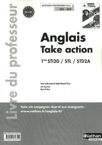 Take Action 1re STI2D, STD2A, STL, Livre du professeur