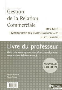 GESTION DE LA RELATION COMMERCIALE BTS MUC PROFESSEUR 2007