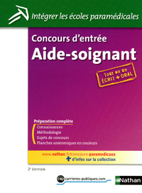 CONCOURS D'ENTREE AIDE-SOIGNANT ECRIT + ORAL (INTEGRER LES ECOLES PARAMEDICALES) N34 2011