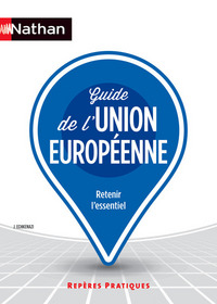 Guide de l'union européenne - Repères pratiques N 23 - 2016