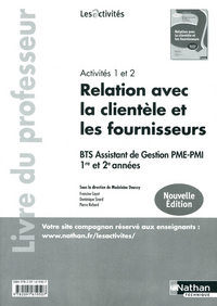 ACTIVITES 1 ET 2 -BTS 1RE ET 2E ANNEES LES ACTIVITES LIVRE DU PROFESSEUR