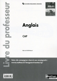 Anglais - Cahiers Regards Croisés CAP, Livre du professeur