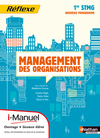 Management des Organisations - Réflexe 1re STMG, i-Manuel livre + licence élève