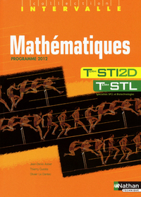 Mathématiques - Intervalle  Tle STI2D, STL, Livre de l'élève