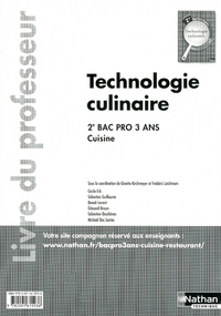 Technologie culinaire 2e Bac Pro Cuisine - Livre du professeur Livre du professeur