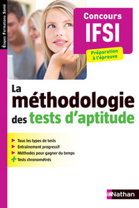 LA METHODOLOGIE DES TESTS D'APTITUDE CONCOURS IFSI (ETAPES FORMATIONS SANTE) 2014